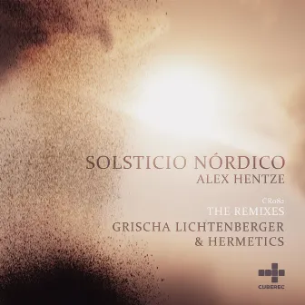 Solsticio Nórdico - the Remixes by Alex Hentze