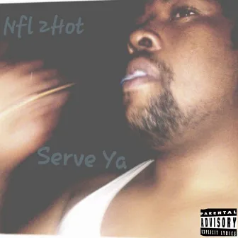 Serve Ya by NFL 2hot