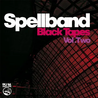 Black Tapes, Vol. 2 (Old School From 90's) by Spellband