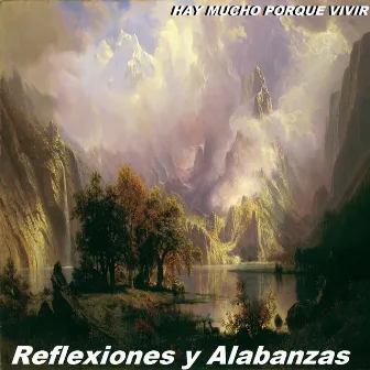 Hay Mucho Porque Vivir by Reflexiones Y Alabanzas