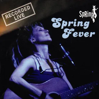 Spring Fever by Spring Groove