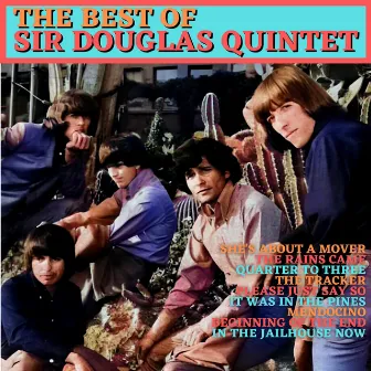 The Best of Sir Douglas Quintet by Sir Douglas Quintet