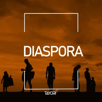 Diaspora by Tayoribeatz