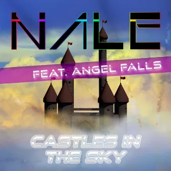 Castles in the Sky by Nale