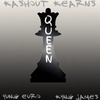 Queen by Kashout Kearns