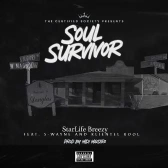 Soul Survivor by StarLife Breezy