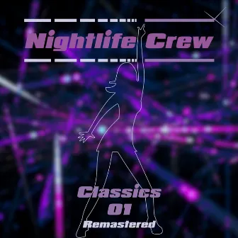 Classics, Vol. 1 by Nightlife Crew