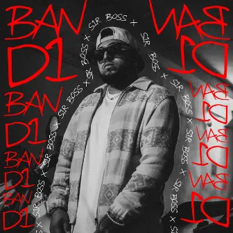 BANDI by Sir Boss