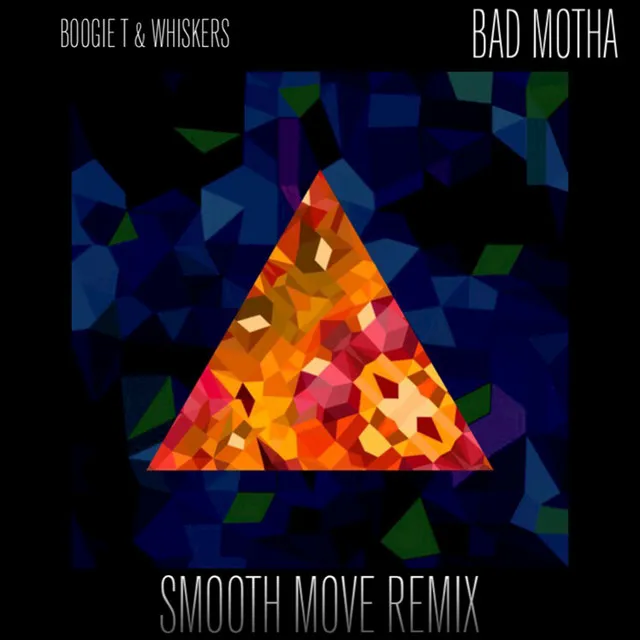 Bad Motha - Smooth Move Remix