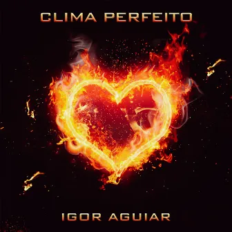 Clima perfeito by Igor Aguiar