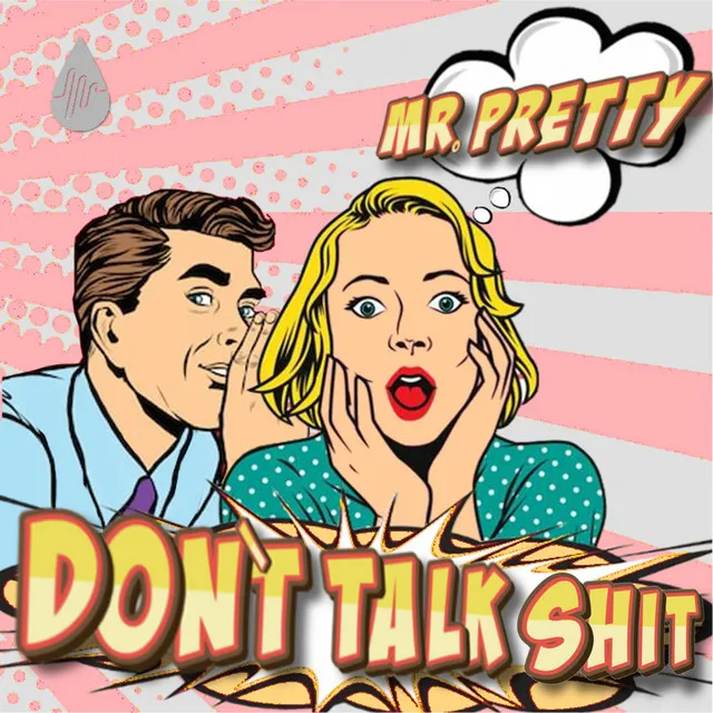 Don't Talk Shit