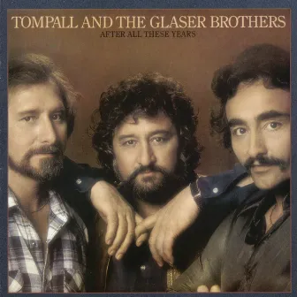 After All These Years by Tompall & The Glaser Brothers