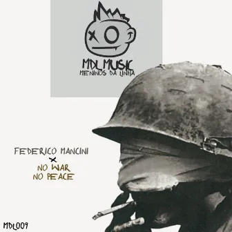 No War No Peace by Federico Mancini