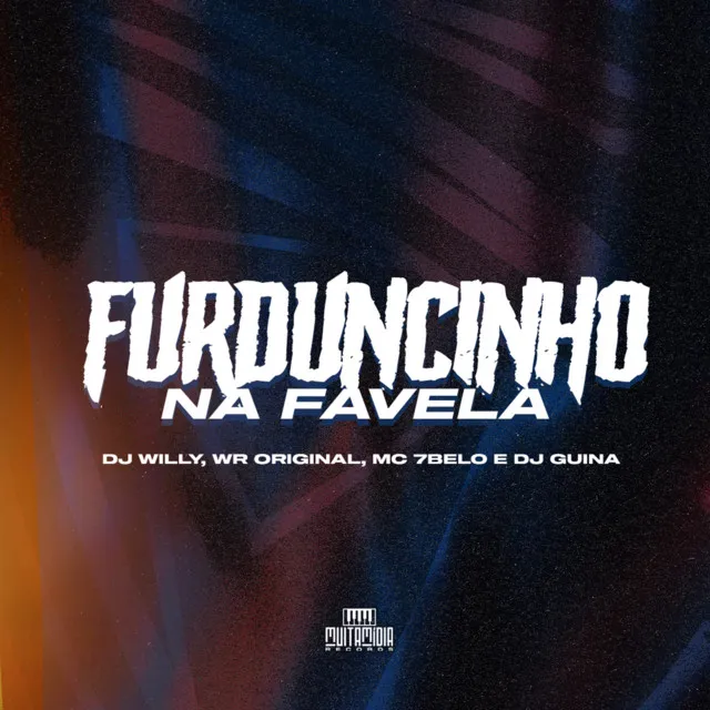 FURDUNCINHO NA FAVELA