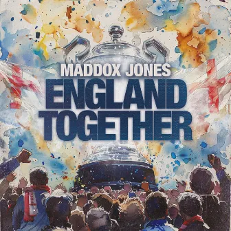 England Together by Maddox Jones