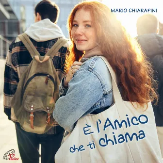 E' l'amico che ti chiama (Canti vocazionali) by Mario Chiarapini