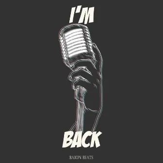 I'm Back by Baion Beats