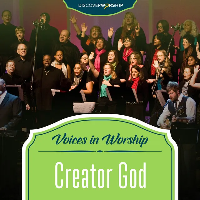 Voices in Worship: Creator God