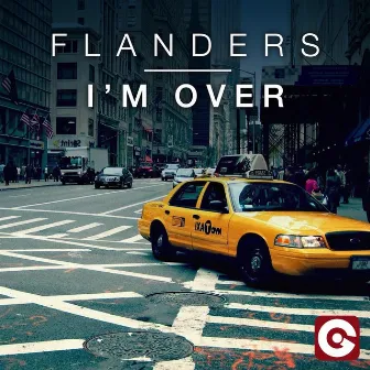 I'm Over by Flanders