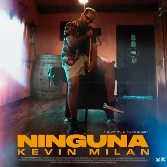 Ninguna by Kevin Milan