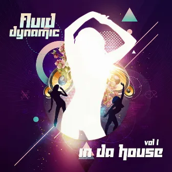 In Da House, Vol. 1 by Fluid Dynamic