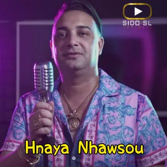 Hnaya Nhawsou by Cheikh Mourad