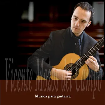 Musica para Guitarra by Vicente Mozos del Campo