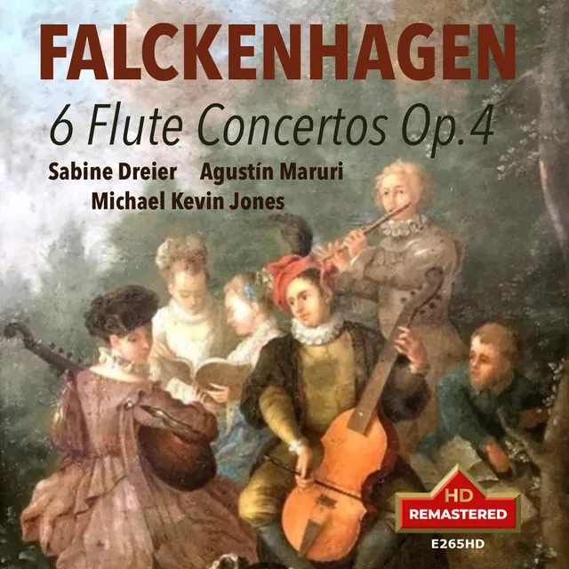 Falckenhagen: Flute Concertos, Op. 4 Nos. 1-6 (Remastered 2024)