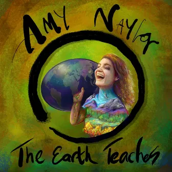 The Earth Teaches by Amy Naylor