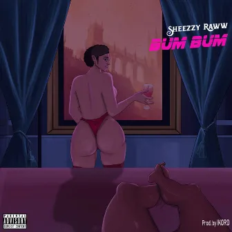 Bum Bum by Sheezzy Raww