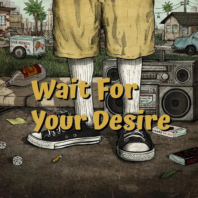 Wait for Your Desire - Remix