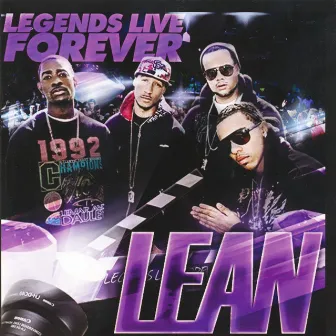 Lean by Legends Live Forever