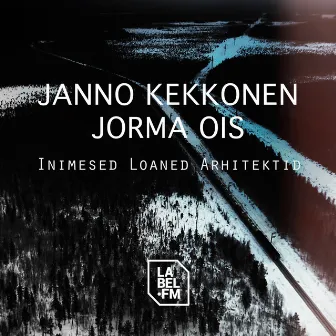 Inimesed Loaned Arhitektid by Jorma Ois