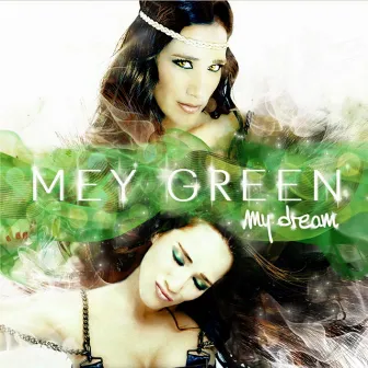 My Dream - Single by Mey Green