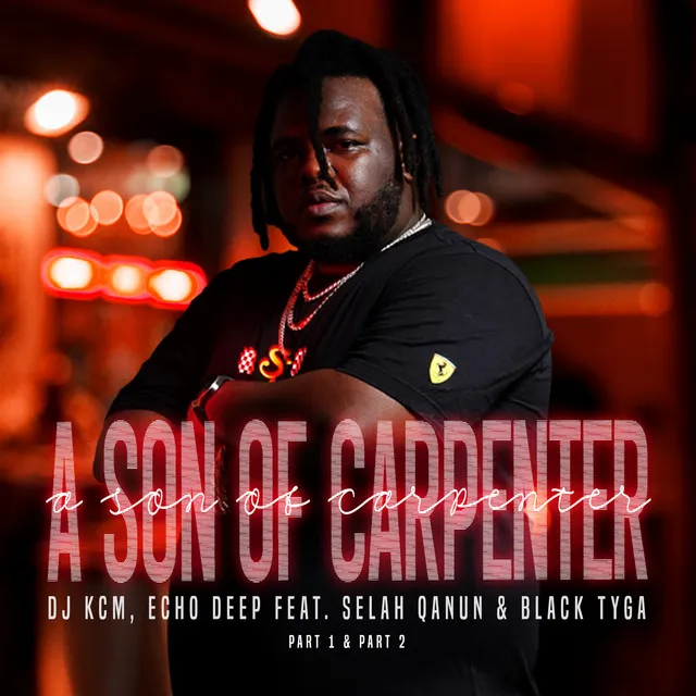 A Son Of Carpenter (Part. 2) [feat. Black Tyga]