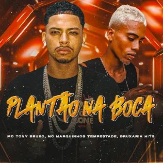 Plantão na Boca by Bruxaria HITs