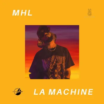 La machine by MHL