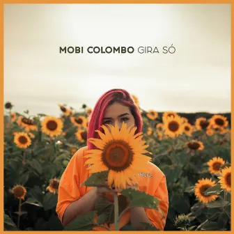 Gira Só by Mobi Colombo