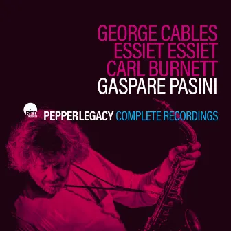 Pepperlegacy - Complete Recordings by Gaspare Pasini