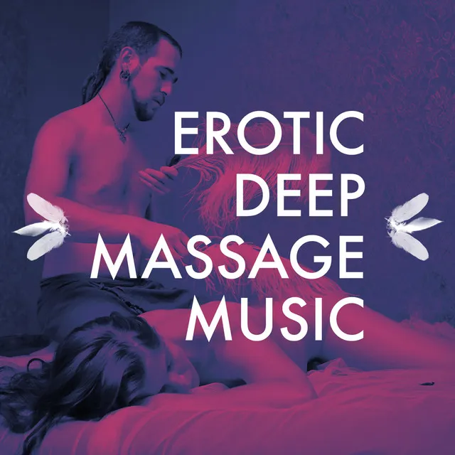 Erotic Deep Massage Music