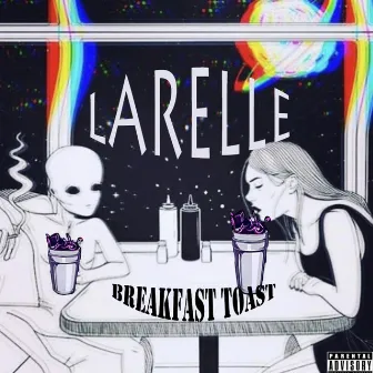 Breakfast Toast by Larelle