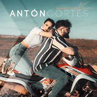 Cuando Yo Te Veo by Antón Cortés