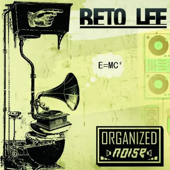 Organized Noise by Beto Lee