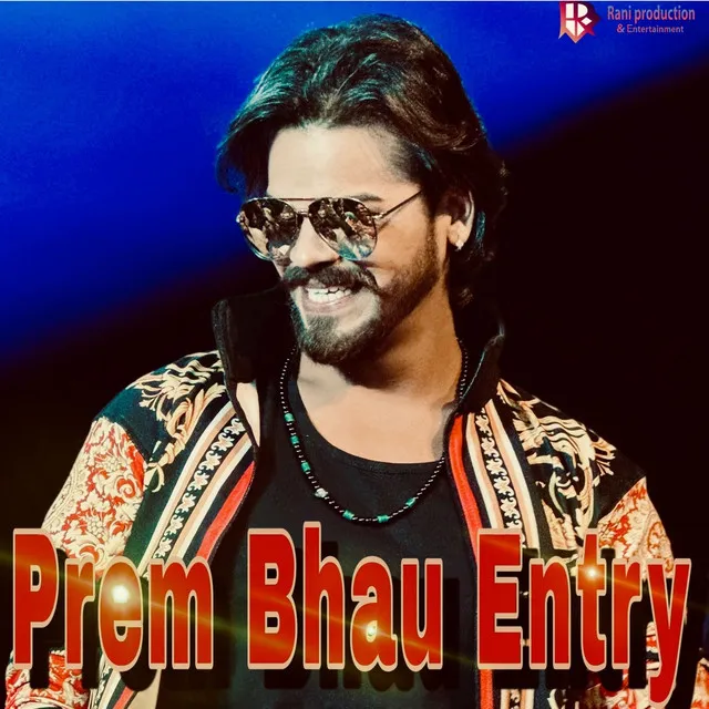 Prem Bhau Entry