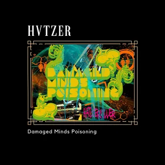 Damaged Minds Poisoning by Hatzer