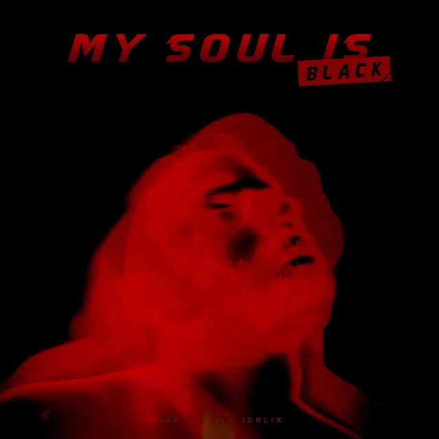 MY SOUL IS BLACK - Slowed Version