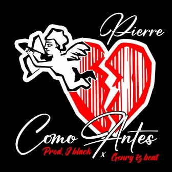 Como Antes by Pierre From Callao