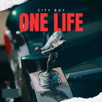 One Life by City Boy