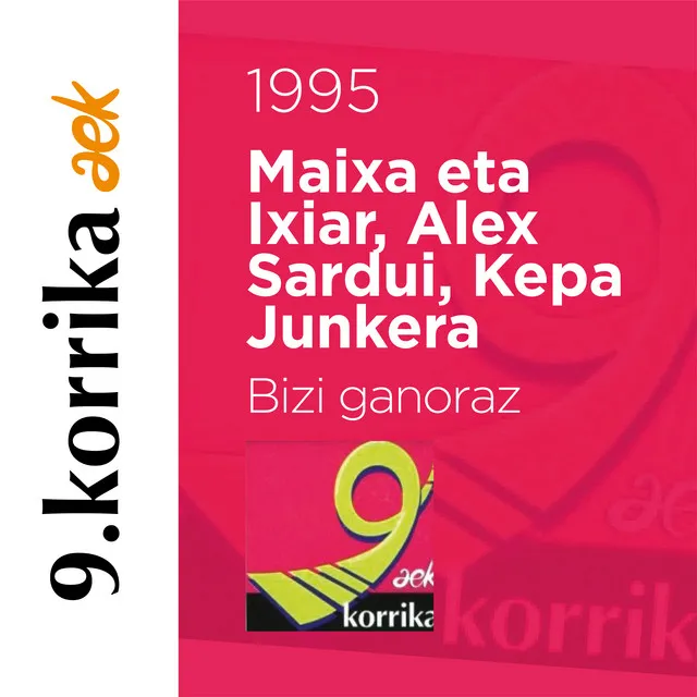 9. Korrika (1995). Bizi ganoraz