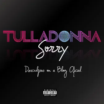 Sorry (desculpas on a blog oficial) by Tulla Luana